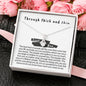 Through thick and thin, friendship, best friend gift, love you, gift for best friend, tribe, sisters, bridesmaid, near or far, ups and downs